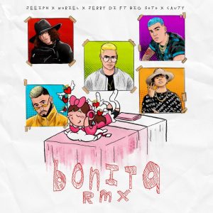 Jeeiph Ft. Noriel, Jerry Di, Big Soto, Cauty y Neneto – Bonita (Official Remix)